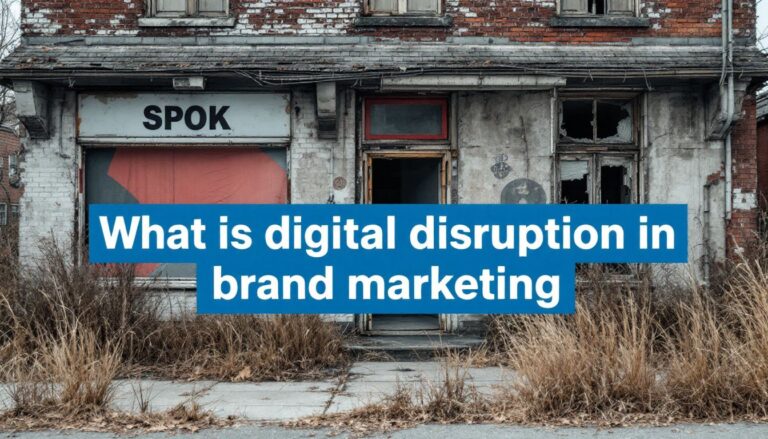 What is Digital Disruption in Brand Marketing?